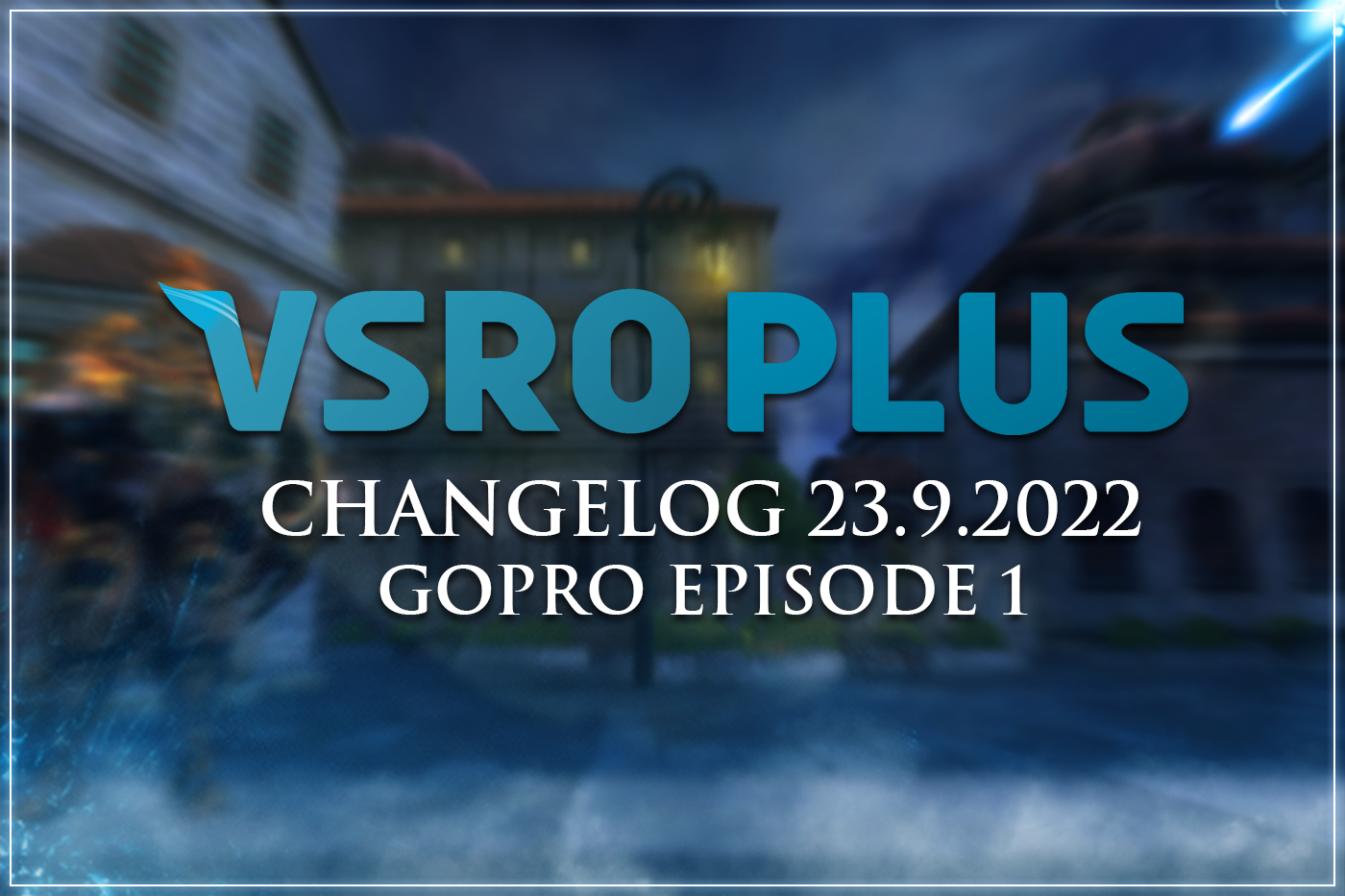 GoPro Episode 1 - Changelog v4.0.0